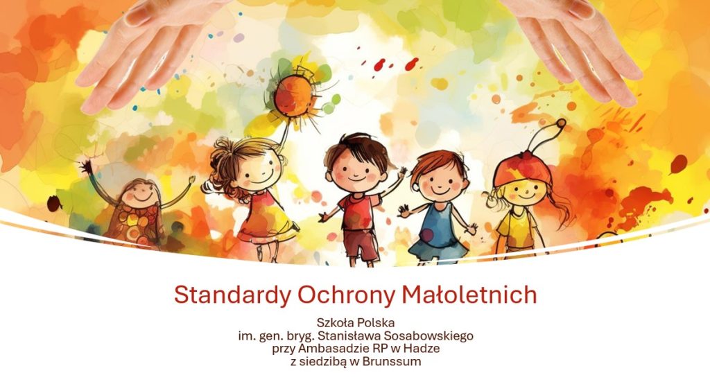Standardy Ochrony Małoletnich w naszej Szkole!