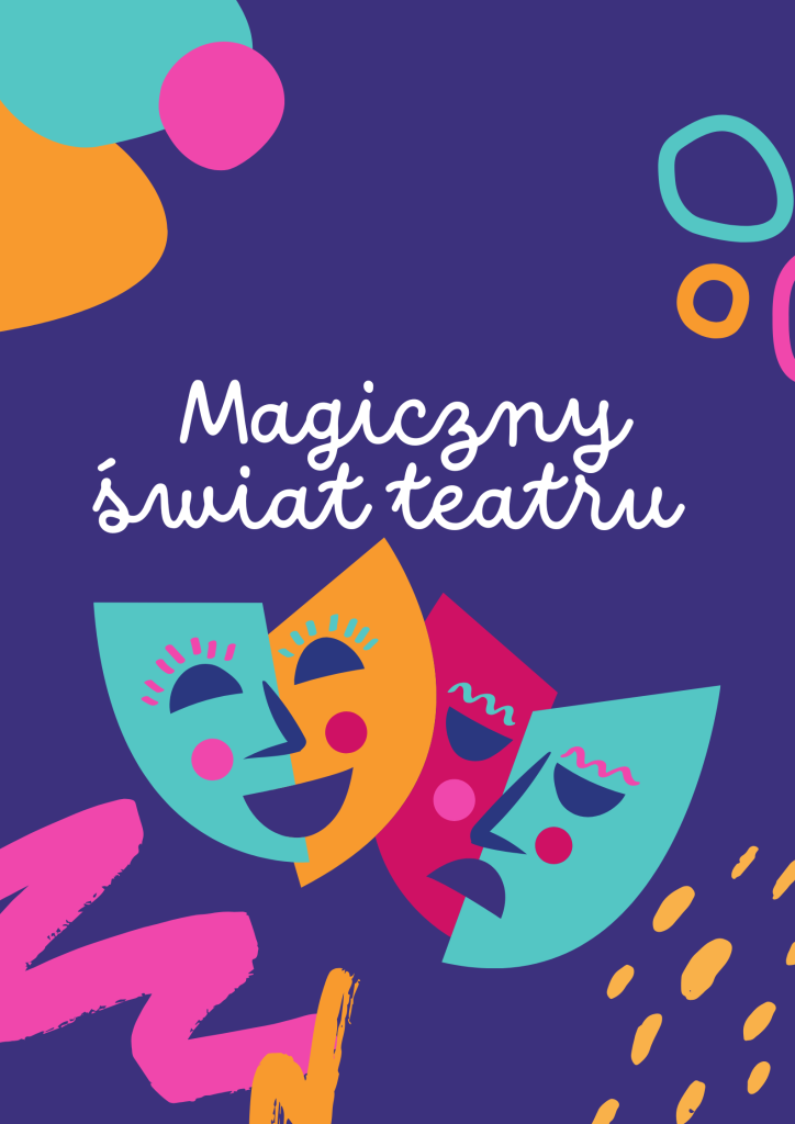 W magicznym świecie teatru